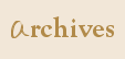 Archives